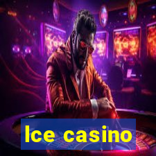 lce casino