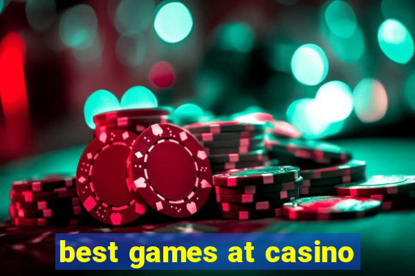 best games at casino