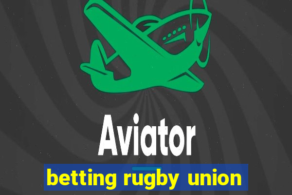 betting rugby union