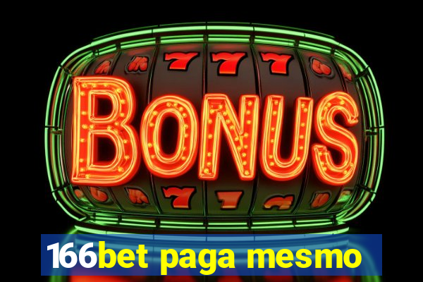 166bet paga mesmo