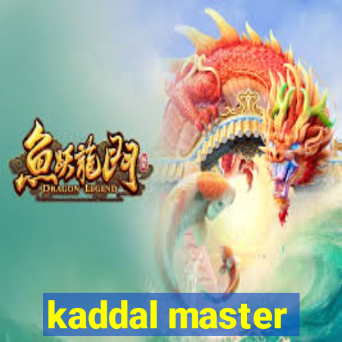 kaddal master