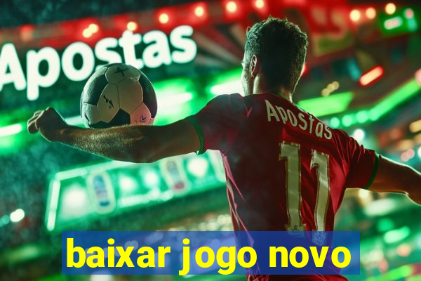 baixar jogo novo