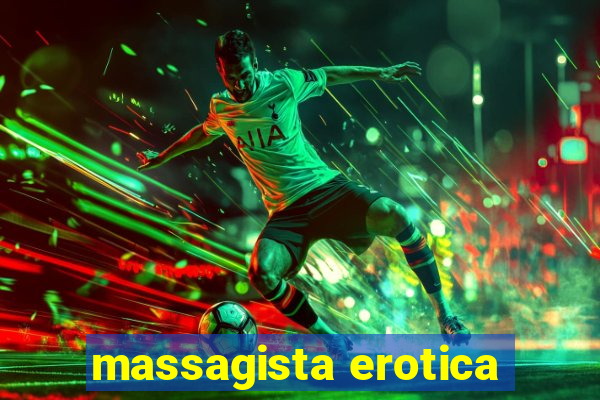 massagista erotica