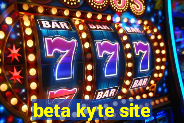 beta kyte site