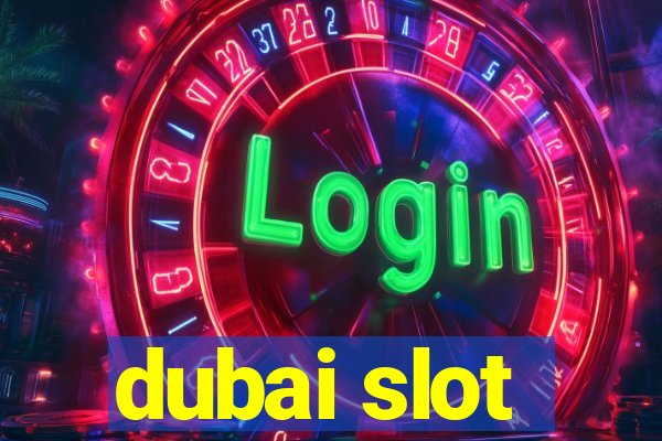 dubai slot