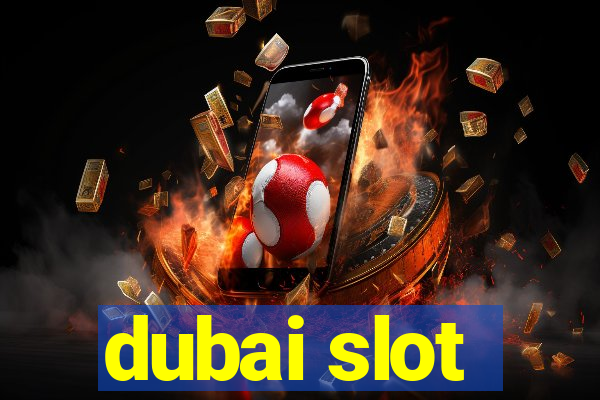 dubai slot