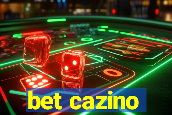 bet cazino