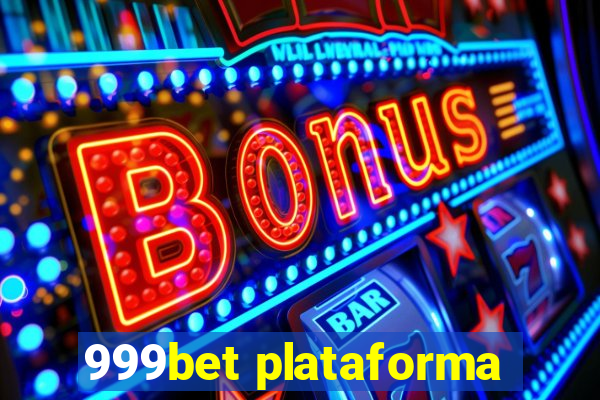 999bet plataforma