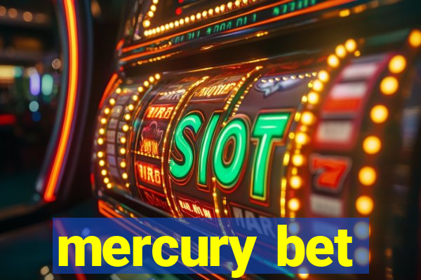 mercury bet