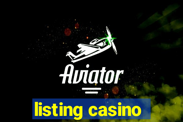 listing casino