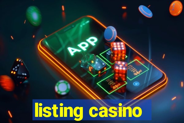 listing casino