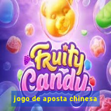 jogo de aposta chinesa