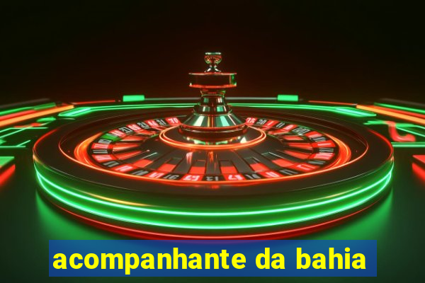 acompanhante da bahia