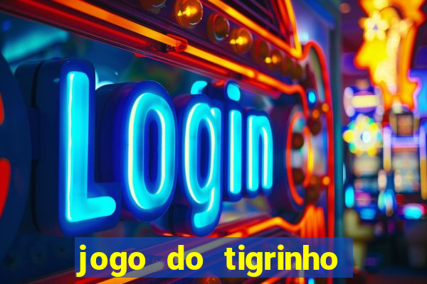 jogo do tigrinho ta pagando