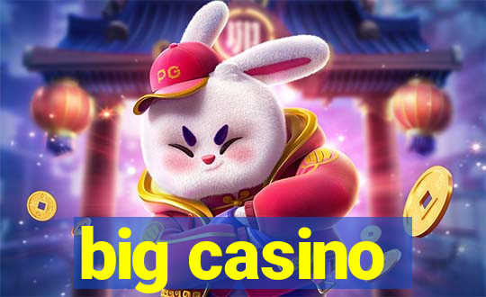 big casino