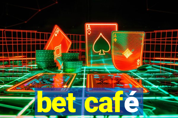 bet café