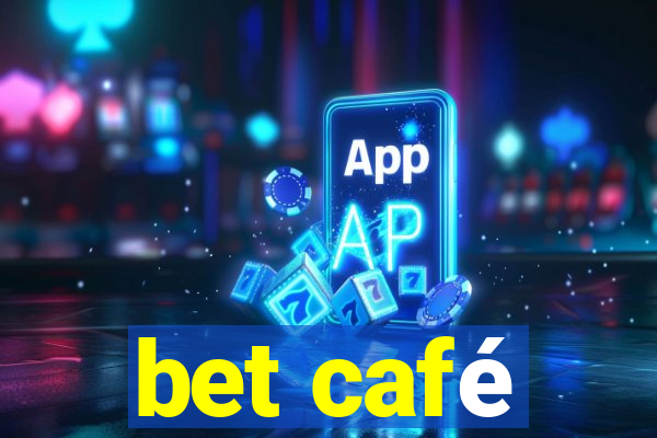 bet café