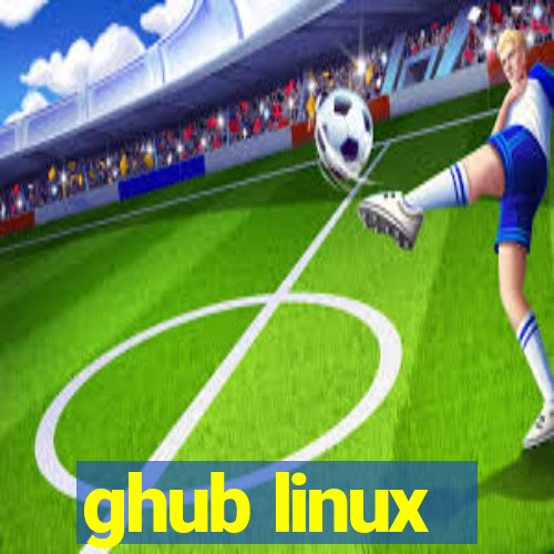 ghub linux