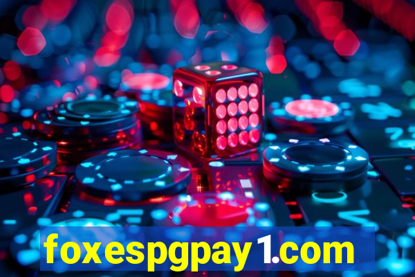 foxespgpay1.com