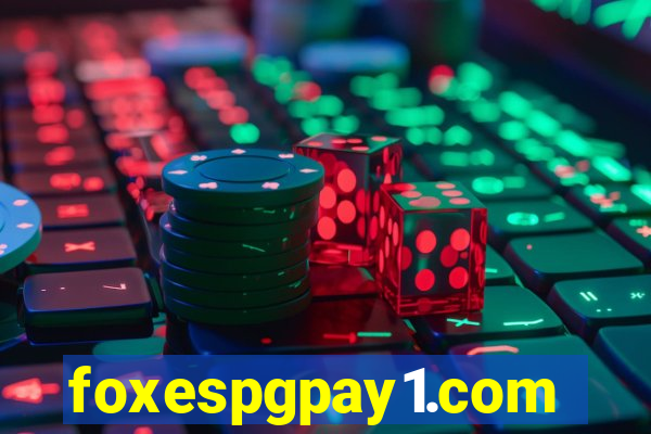 foxespgpay1.com