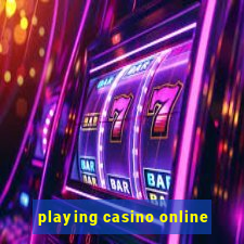 playing casino online