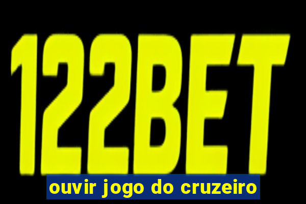 ouvir jogo do cruzeiro