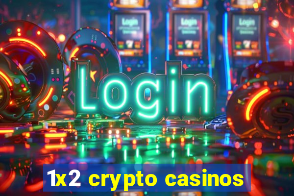 1x2 crypto casinos