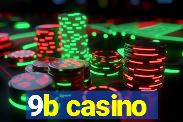 9b casino