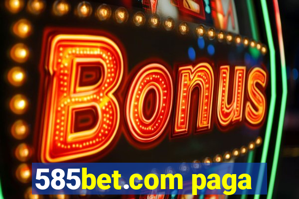 585bet.com paga