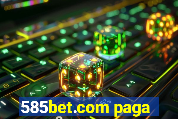 585bet.com paga