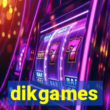 dikgames