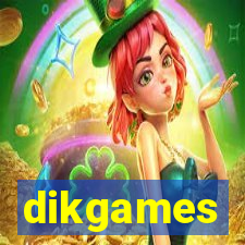 dikgames