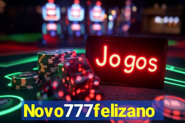 Novo777felizano