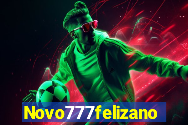 Novo777felizano