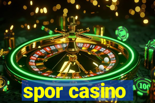 spor casino