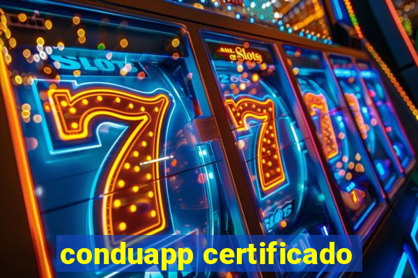 conduapp certificado