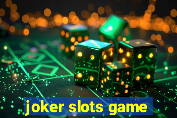 joker slots game