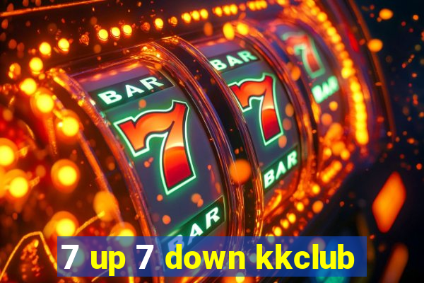 7 up 7 down kkclub