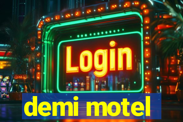 demi motel