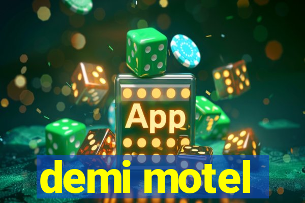 demi motel