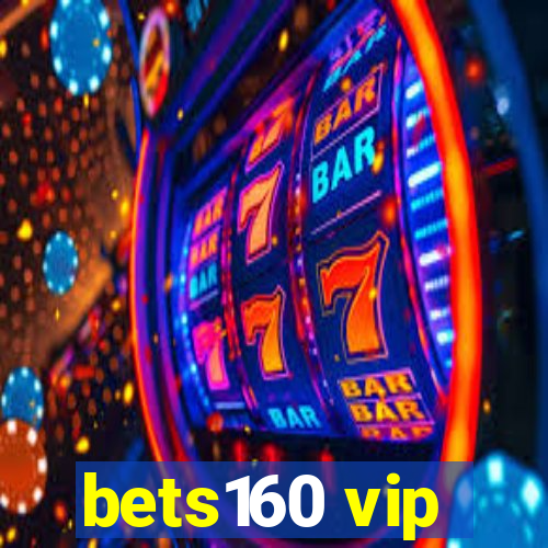 bets160 vip