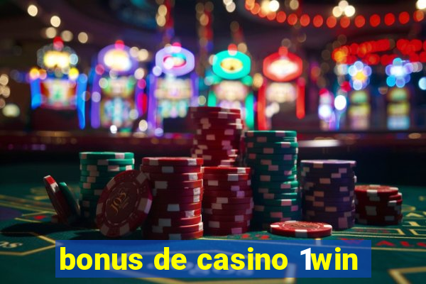 bonus de casino 1win