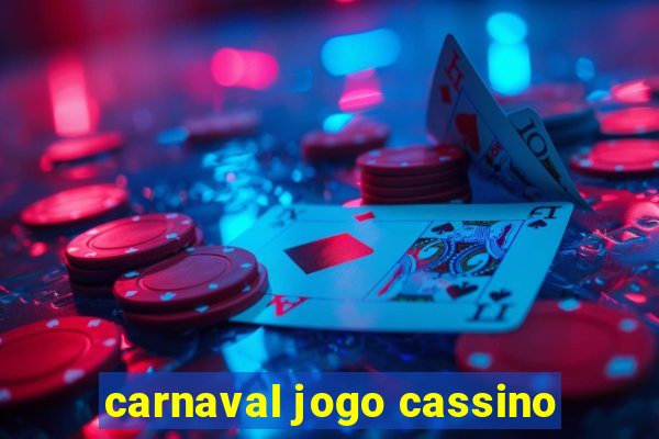 carnaval jogo cassino