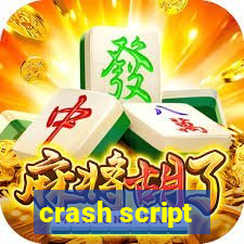 crash script