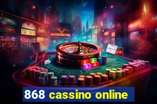 868 cassino online