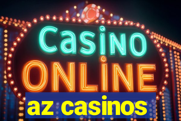 az casinos