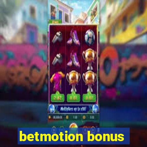 betmotion bonus