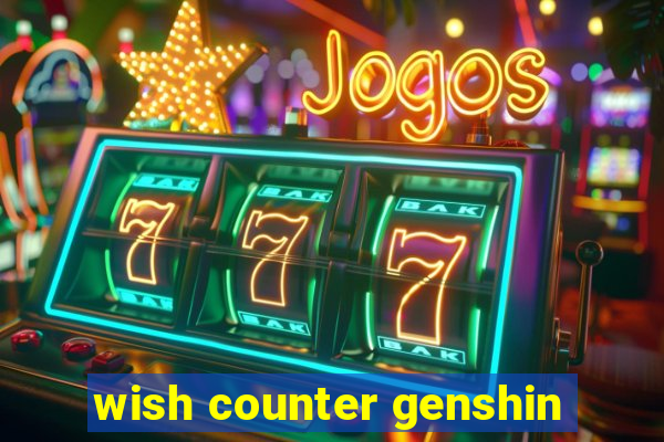 wish counter genshin