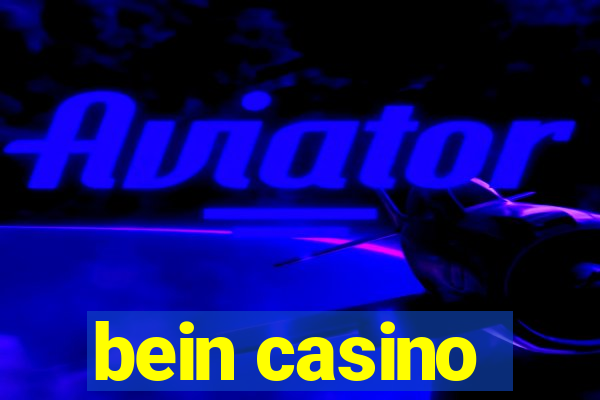 bein casino