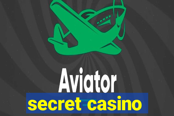 secret casino